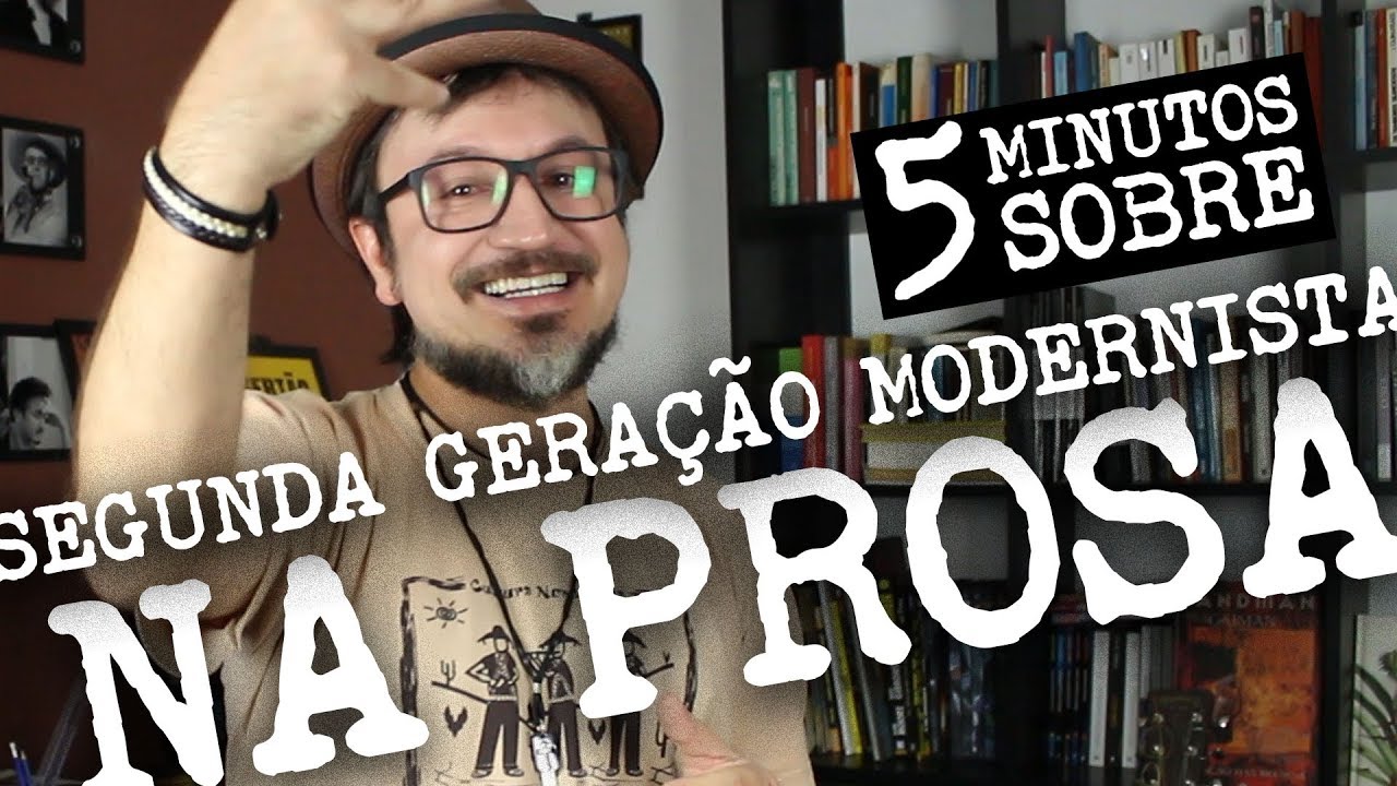 5 Minutos Sobre: Segunda Geração Modernista na Prosa