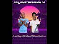 050 Beast Unleashed 2 0 Mixtape By Ayee CannyT Malume Ft Ayee Cee Aree