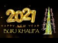 New Year 2021 Burj Khalifa Happy New Year Whatsapp Status Video 2021