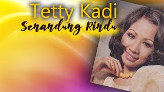 Download lagu #SENANDUNG RINDU#TETTY KADI - Original Song's & Lyric mp3