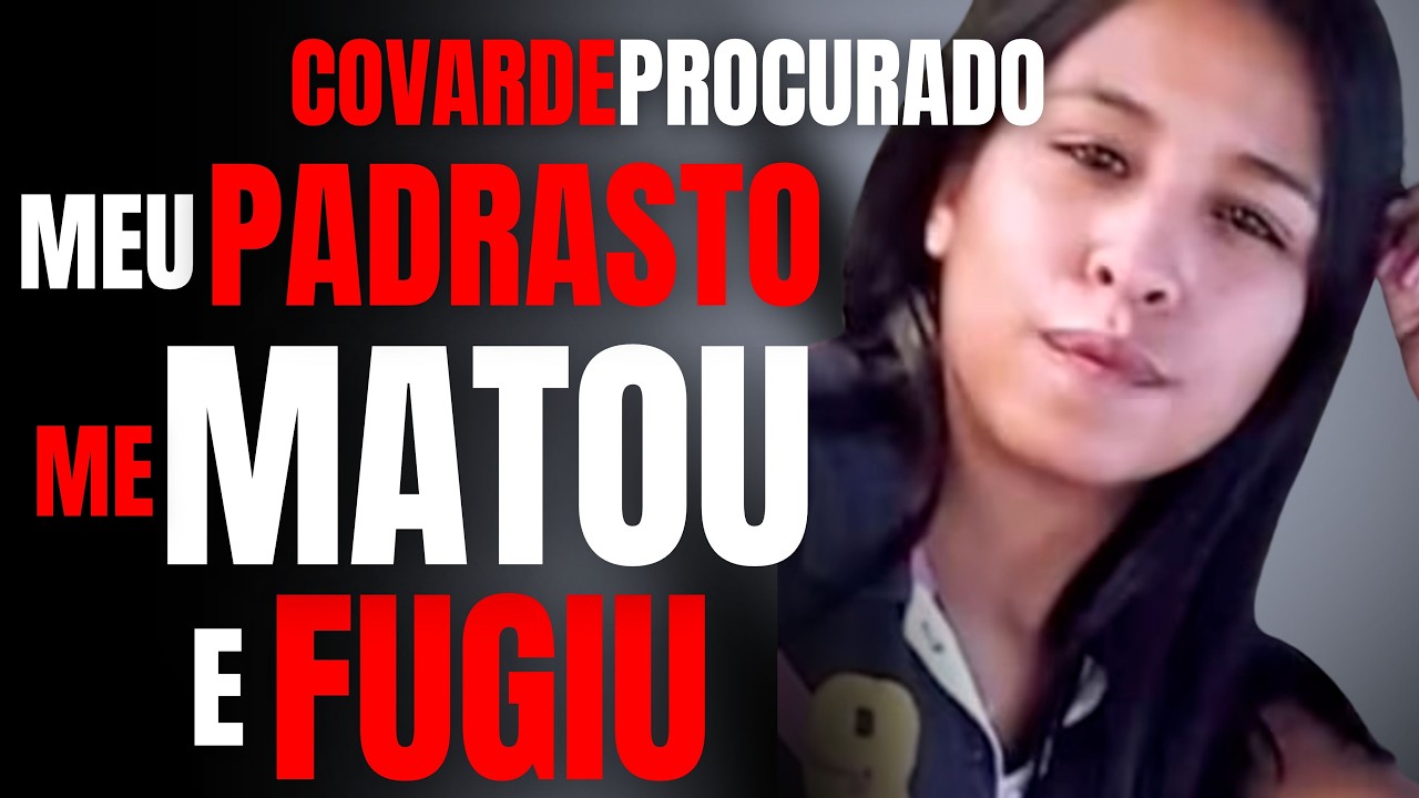 COVARDE FORAGIDO: PADRASTO MATA JOVEM E FOGE - CRIME SEM JUSTIÇA, AJUDE A ENCONTRAR O CRIMINOSO