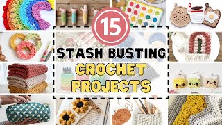15 FREE STASH BUSTING Crochet Projects To Help REDUCE YOUR Yarn Collection ❤