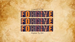 Forgive, forgive, forgive