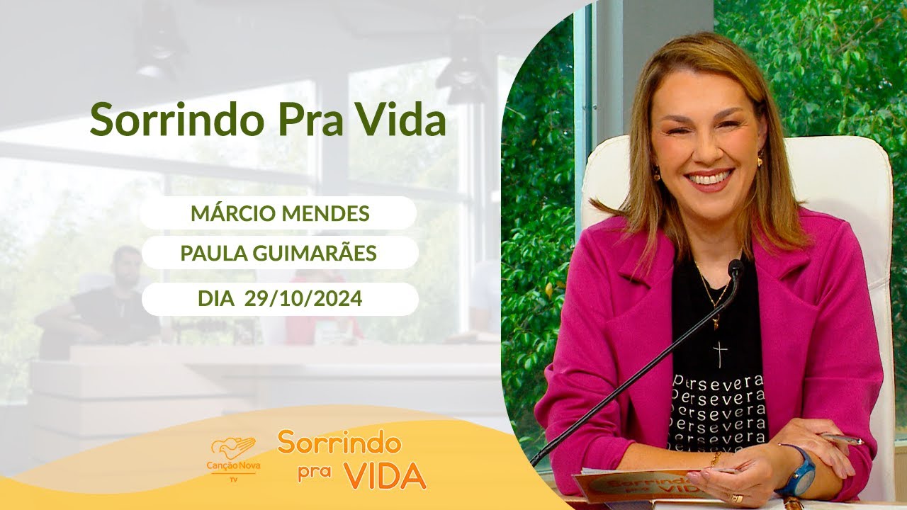 Sorrindo pra Vida - 29/10/2024