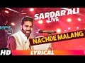 Nachde  Malang Lyrical Sardar Ali Latest Punjabi Song 2018 Speed Records