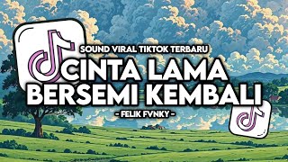 Download lagu DJ TREND CINTA LAMA BERSEMI KEMBALI Divalova Ft. Bayu G2B REMIX TIKTOK 2025 [ Felik Fvnky ] mp3