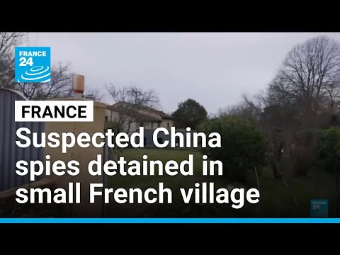 Suspected China spies detained in France • FRANCE 24 English