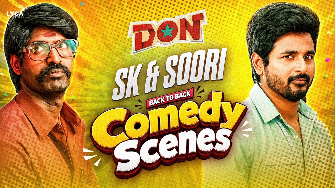 Sivakarthikeyan × Soori Non-Stop Back to Back Comedy Scenes | Don Movie Comedy Scenes | Lyca