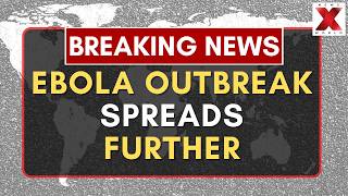Ebola Outbreak Worsens In DR Congo With Confirmed Cases Reaching 282 | NewsX World