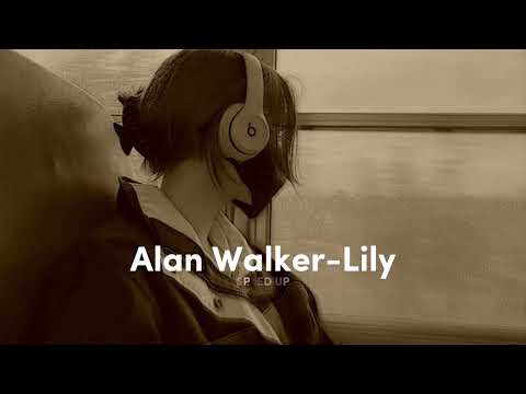Alan Walker-Lily(Speed Up)
