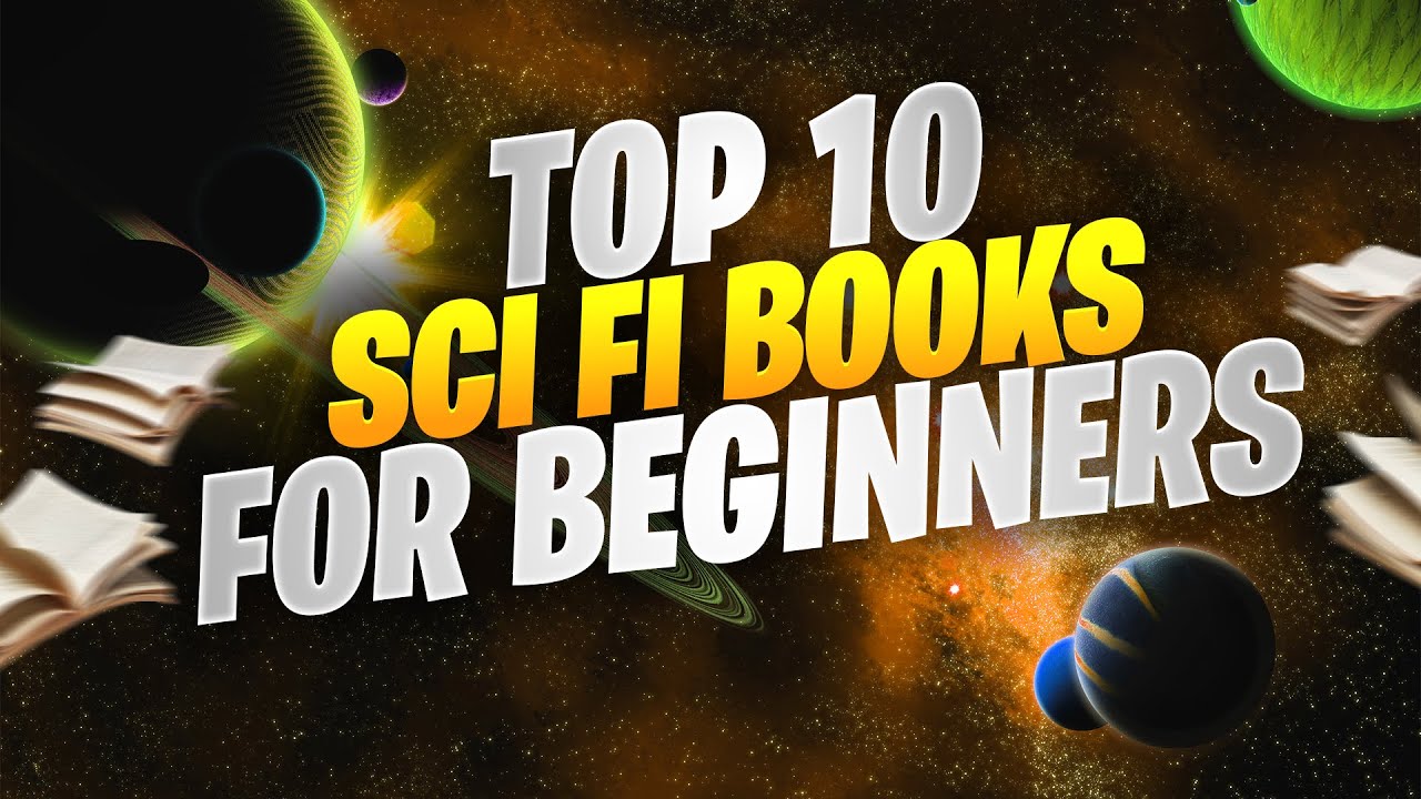 TOP 10 SciFi Books For Beginners | Start Here For SciFi