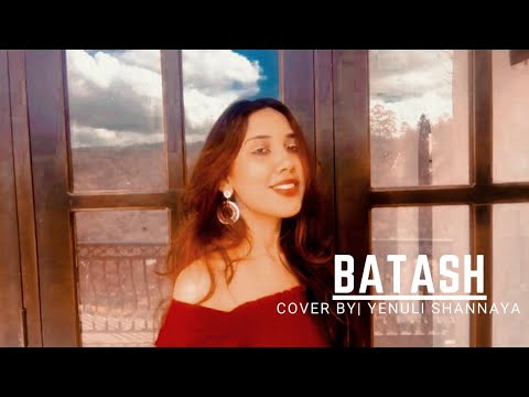 Batash | Cover by Yenuli Shannaya (Nepali Song)