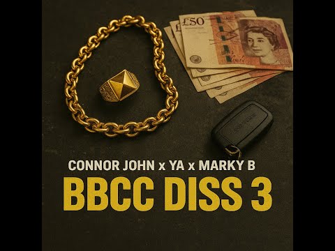Connor John, YA, Marky B - BBCC Diss 3 (REMIX)