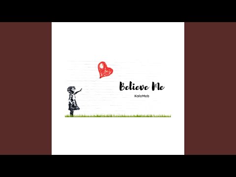 Believe Me