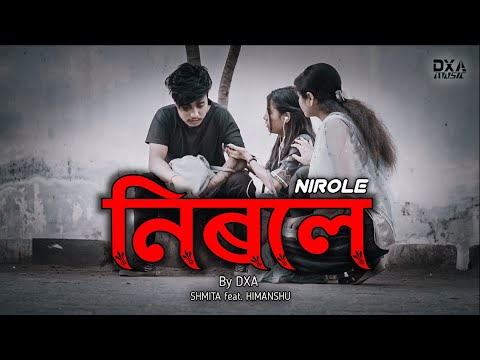 Nirole - DXA & Shmita (feat. Himanshu) | Official Music Video | Assamese Edm 2021