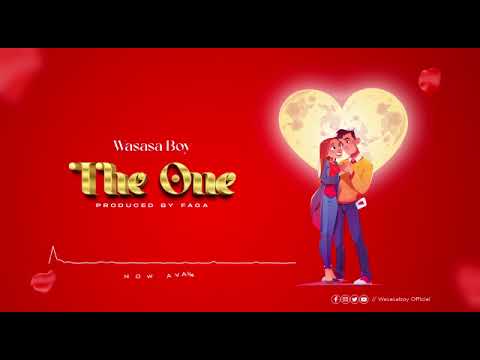 WASASA BOY - THE ONE (OFFICIAL MUSIC AUDIO)