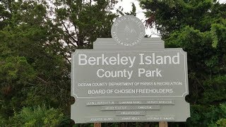 Berkeley Island County Park - Bayville, NJ (Reopen)