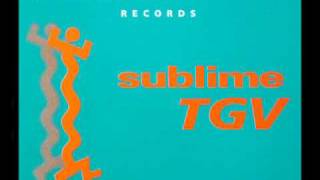 Sublime - TGV (Paris - Marseille)