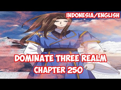Dominate 3 Realm Chapter 250 - Tidak Bisa Menghentikan Tinjuku [INDO/ENG]