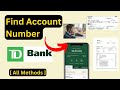 [ All Ways ] Find TD Bank Account Number | TD Bank Checking or Savings Account Number | Deposit A/c