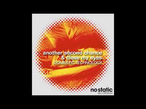 Domestic Technology - Another Second Chance