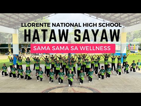 SAMA-SAMA SA WELLNESS | Hataw Sayaw Year 2 Competition | Llorente NHS, Eastern Samar Division