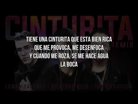 Gustavo Elis Ft Lenny Tavárez, Tony Brouzee - Cinturita Remix Con Letra