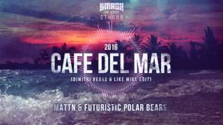 MATTN &amp; Futuristic Polar Bears - Café Del Mar 2016 (Dimitri Vegas &amp; Like Mike Edit) OUT 14/3