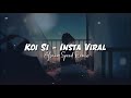 Koi Si Afsana Sped Remix Version Koi Si Insta Viral Song Insta Trending Song Music Newsong