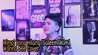 Download lagu Wanna Bee - Mimpi Yang Hilang (cover) || Saleem Iklim || Wanna Annisyah Purba mp3