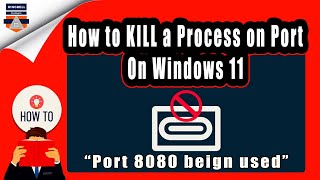 How to Kill a Process on Port on Windows 11 | How to free windows port | port 8080 is begin used