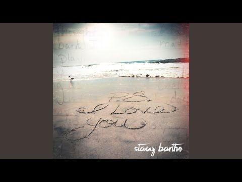 download lagu mp3 mp4 Stacy Barthe Ps I Still Love You, download lagu Stacy Barthe Ps I Still Love You gratis, unduh video klip Stacy Barthe Ps I Still Love You