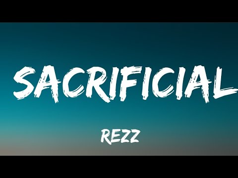Rezz - Sacrificial (Lyrics) ft.PVRIS