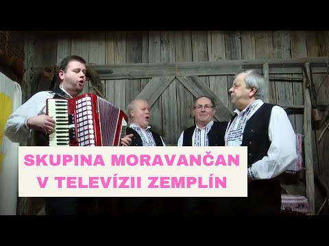 SKUPINA MORAVANČAN - UŽ V SOBOTU V TELEVÍZII ZEMPLÍN