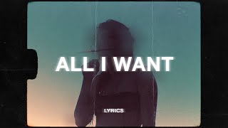 Kodaline - All I Want (Lyrics) Kodaline - All I Want (Lyrics)