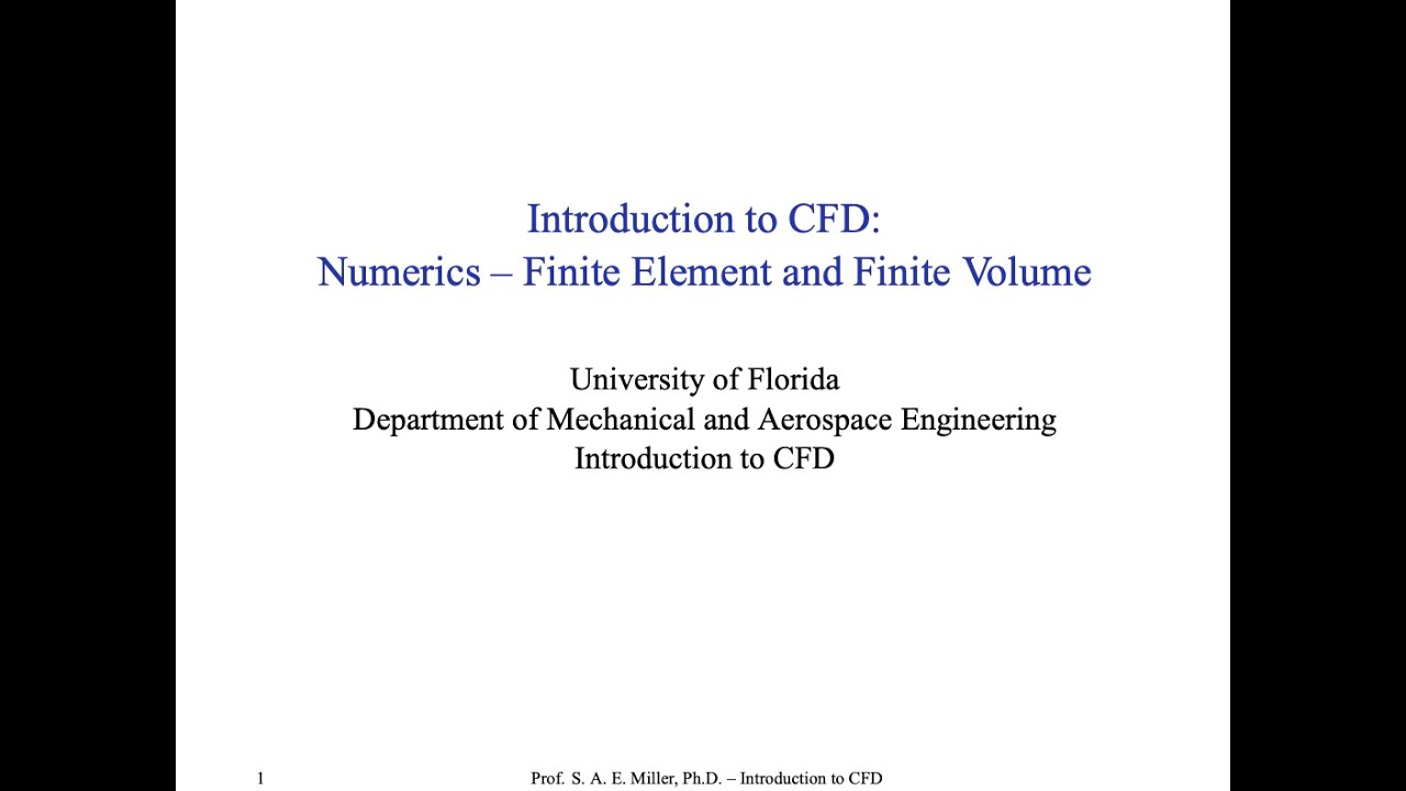 Introduction to Computational Fluid Dynamics - Numerics - 2 - Finite Element and Finite Volume