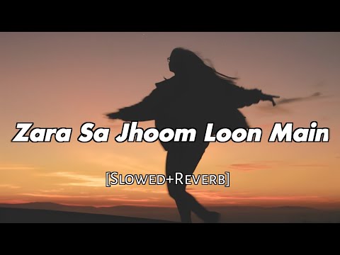 Zara Sa Jhoom Loon Main | [Slowed and Reverb] | Kajol | Shah Rukh Khan | Abhijeet B, Asha B