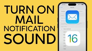 How to Turn On Mail Notification Sound on Your iPhone iOS 16 (2022)