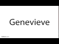 Pronounce Genevieve