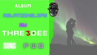 FWB Music Video