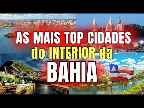 TOP 10 MELHORES CIDADES DO INTERIOR DA BAHIA PARA MORAR