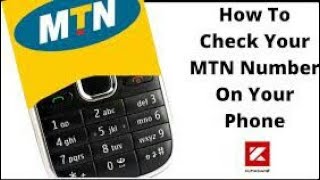 how to check your mobile number on MTN