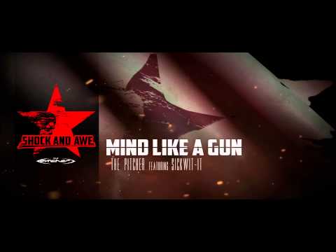 The Pitcher ft. Sik-Wit-It - Mind Like A Gun (Official Album Preview)