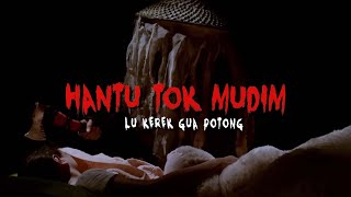 Download lagu Hantu Tok Mudim - Full Movie mp3 Download lagu Hantu Tok Mudim - Full Movie mp3