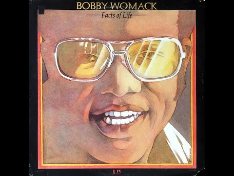 Bobby Womack – Facts Of Life - Lyric