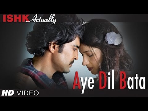 Aye Dil Bata Full Song | Arijit Singh | Ishk Actually