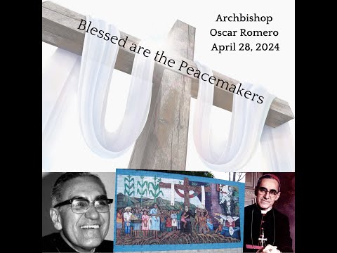 Blessed are the Peacemakers: Archbishop Oscar Romero