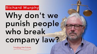 UK company law is not enforced. The cost of not doing so is enormous.