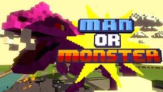 Man Or Monster: Meet The Monsters!