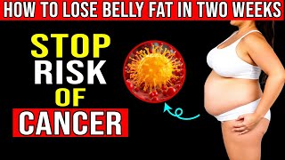 Burn Your Belly Fat EXTREMELY in Two Weeks   Secrets From Weight Loss Experts REVEALED!